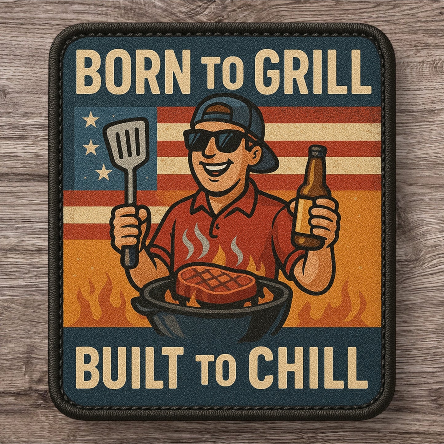Born to Grill, Built to Chill - UV Printed Patch