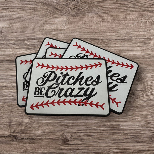 Pitches Be Crazy - UV Printed Patch